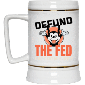 COLLECTABL-DEFUND THE FED - 22217 Beer Stein 22oz.
