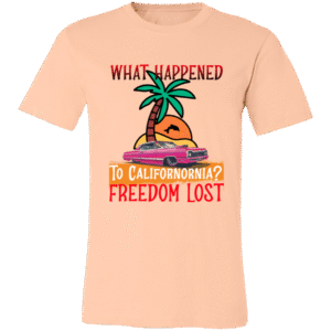 WHAT HAPPENED TO CALIFORNIA? - 3001C Bella + Canvas Unisex Jersey Short-Sleeve T-Shirt