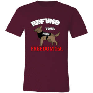REFUND YOUR POLICE FREEDOM FIRST - 3001C Bella + Canvas Unisex Jersey Short-Sleeve T-Shirt