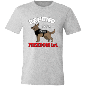 REFUND YOUR POLICE - 3001C Bella + Canvas Unisex Jersey Short-Sleeve T-Shirt
