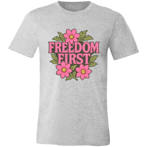 PINK FLOWERS FREEDOM FIRST - PINK FLOWERS FREEDOM FIRST - 3001C Bella + Canvas Unisex Jersey Short-Sleeve T-Shirt
