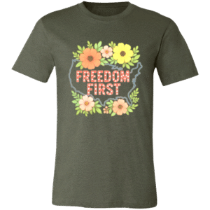 FLOWERS, FREEDOM FIRST - 3001C Bella + Canvas Unisex Jersey Short-Sleeve T-Shirt