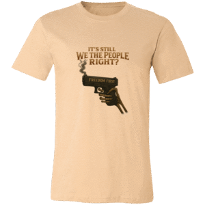 IT'S STILL WE THE PEOPLE'S RIGHT - 3001C Bella + Canvas Unisex Jersey Short-Sleeve T-Shirt