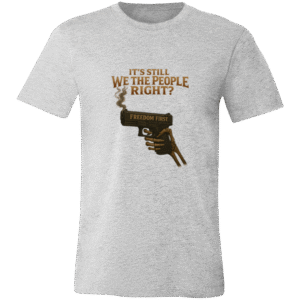 IT'S STILL WE THE PEOPLE'S RIGHT - 3001C Bella + Canvas Unisex Jersey Short-Sleeve T-Shirt