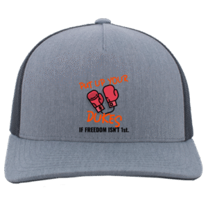 PUT UP YOUR DUKES  - 105C 5-Panel Trucker Snapback Cap