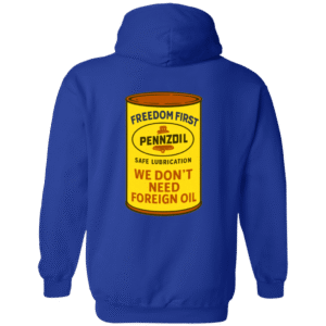PENNS OIL WE DON'T NEED FOREIGN OIL -G186 Gildan Zip Up Hooded Sweatshirt