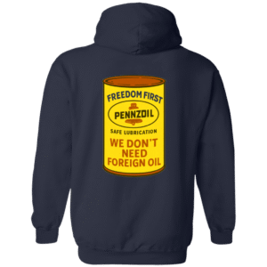 PENNS OIL WE DON'T NEED FOREIGN OIL -G186 Gildan Zip Up Hooded Sweatshirt