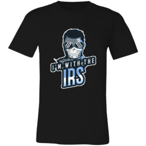 I'M WITH THE IRS - 3001C Bella + Canvas Unisex Jersey Short-Sleeve T-Shirt