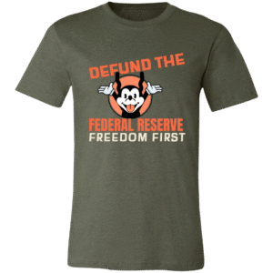 DEFUND THE FEDERAL RESERVE -3001C Bella + Canvas Unisex Jersey Short-Sleeve T-Shirt