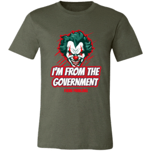 I'M FROM THE GOVERNMENT -3001C Bella + Canvas Unisex Jersey Short-Sleeve T-Shirt