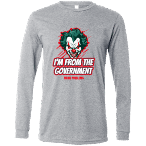 I'M FROM THE GOVERNMENT -3501 Bella + Canvas Men's LS T-Shirt