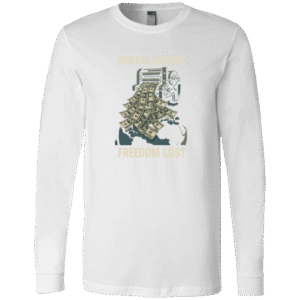 FEDERAL RESERVE FREEDOM LOST -3501 Bella + Canvas Men's LS T-Shirt