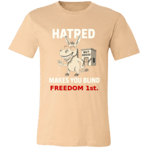 HATRED MAKES YOU BLIND -3001C Bella + Canvas Unisex Jersey Short-Sleeve T-Shirt