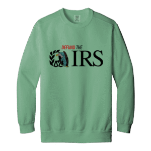 DEFUND THE IRS -1566 Garment-Dyed Adult Crewneck Sweatshirt