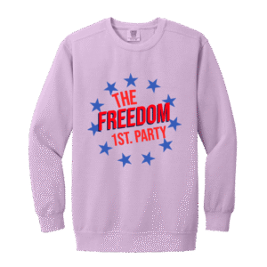 THE FREEDOM 1ST. PARTY -1566 Garment-Dyed Adult Crewneck Sweatshirt
