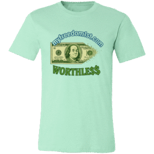 myfreedom1st.com  ($100 )WORTHLESS -3001C Bella + Canvas Unisex Jersey Short-Sleeve T-Shirt